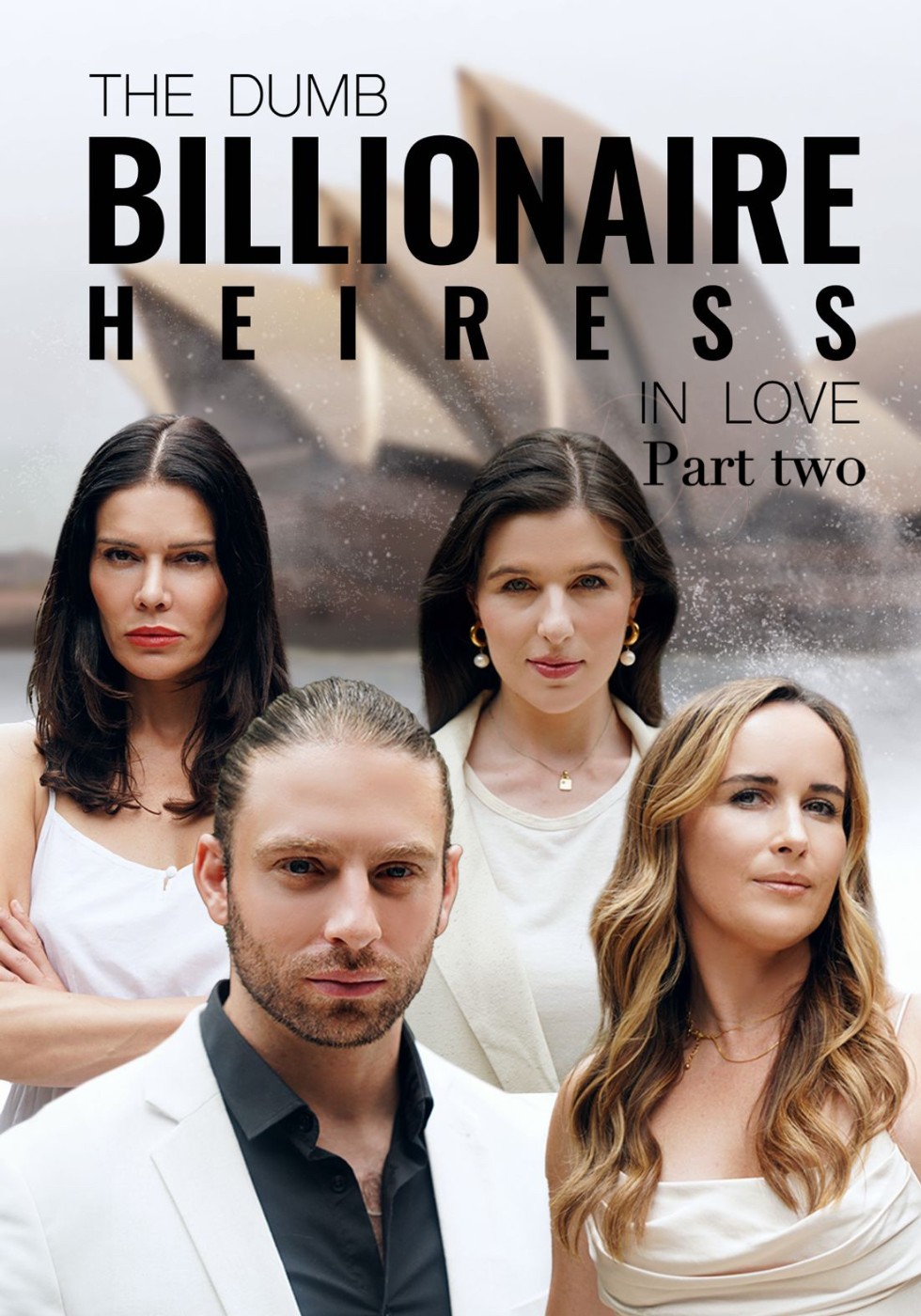 The Dumb Billionaire Heiress In Love Part II